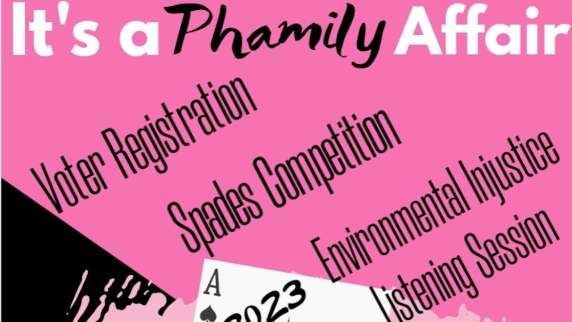 IT'S A PHAMILY AFFAIR Voter Registration, Spades, Environmental